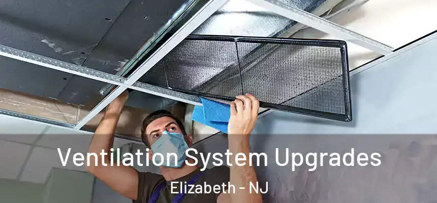  Ventilation System Upgrades Elizabeth - NJ